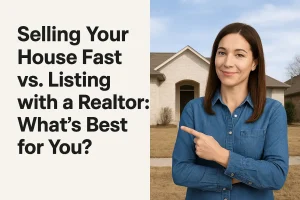 Homeowner in Norman Oklahoma comparing selling a house fast for cash vs listing with a realtor, standing in front of a suburban home.