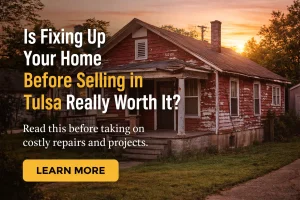 Older red house in Tulsa at sunrise, representing homeowners deciding whether to fix up or sell as is