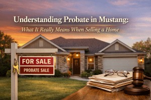 Single family home in Mustang Oklahoma with probate sale sign and legal documents representing the process of selling a house during probate.