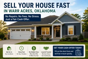 "Warr Acres Oklahoma home with message about selling a house fast for cash without repairs, fees, or stress."